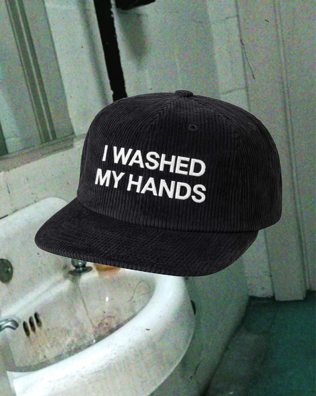 WASH MY HANDS HAT